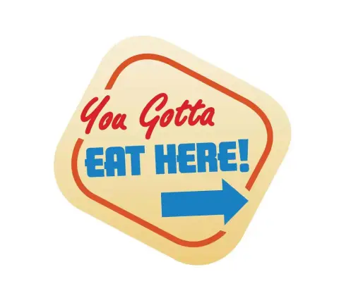 You Gotta Eat Here