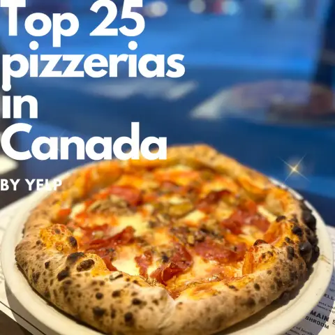 Voted into the Yelp’s top 25 pizzeria in Canada.